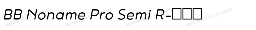 BB Noname Pro Semi R字体转换